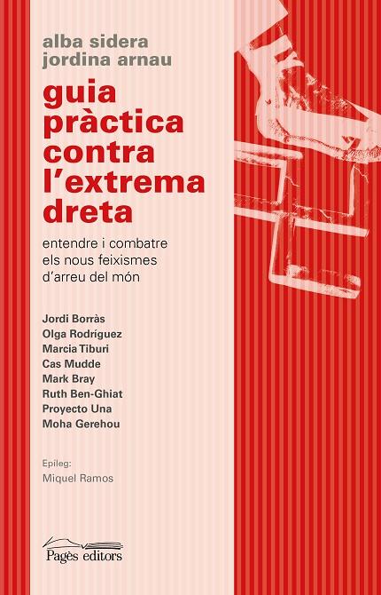 GUIA PRÀCTICA CONTRA L'EXTREMA DRETA | 9788413033730 | ARNAU ROIG, JORDINA/SIDERA GALLART, ALBA | Llibreria Online de Tremp