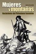 MUJERES Y MONTAÑAS. NACIMIENTO DEL PIRINEISMO | 9788495760548 | ITURRALDE, MARTA