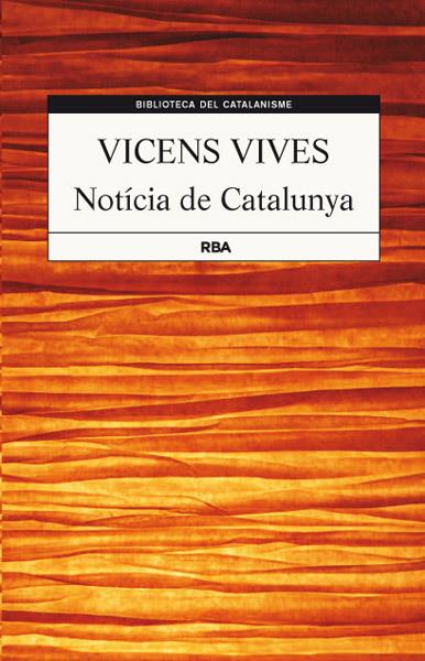 NOTICIA DE CATALUNYA | 9788482646237 | VIVES , JAUME VICENS | Llibreria Online de Tremp