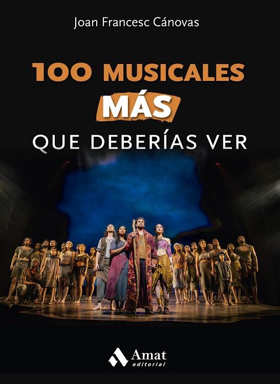 100 MUSICALES MÁS QUE DEBERÍAS VER | 9788497355643 | CÁNOVAS TOMÀS, JOAN FRANCESC | Llibreria Online de Tremp