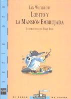LOBITO Y LA MANSION EMBRUJADA | 9788434870765 | WHYBROW, IAN ; ROSS, TONY