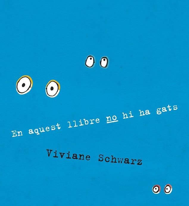 EN AQUEST LLIBRE NO HI HA GATS | 9788410406919 | VIVIANE SCHWARZ | Llibreria Online de Tremp