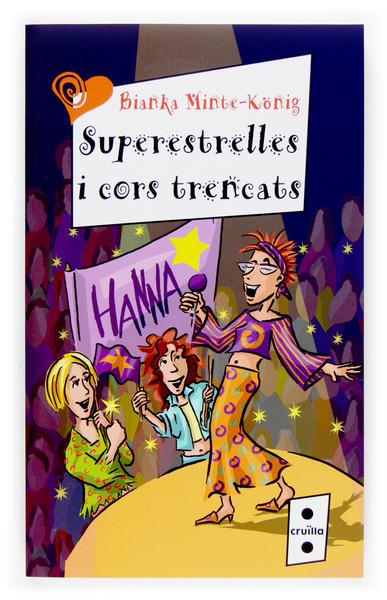 SUPERESTRELLES I CORS TRENCATS | 9788466117081 | MINTE KONIG, BIANKA