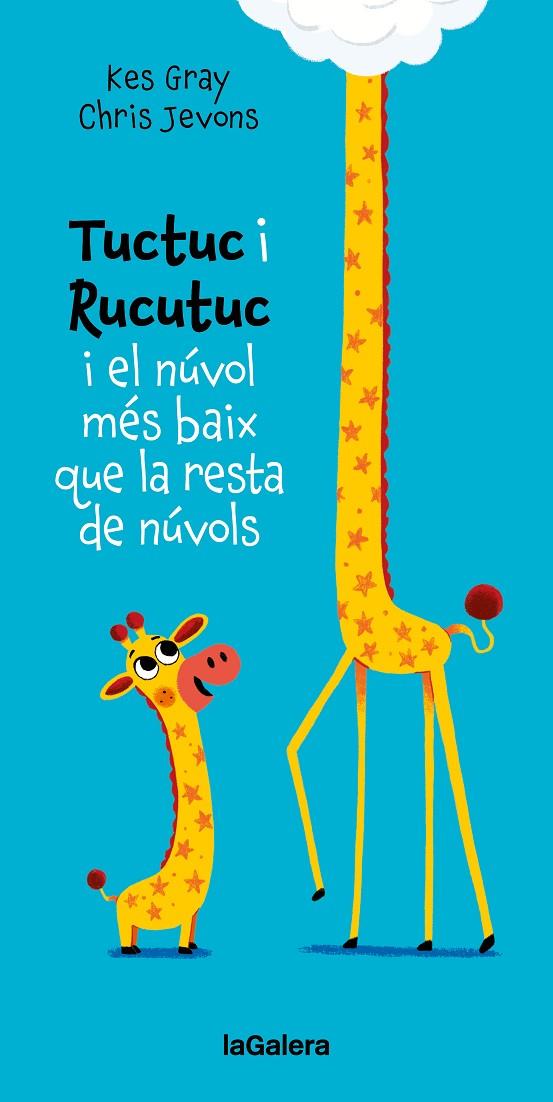 TUCTUC I RUCUTUC I EL NÚVOL MÉS BAIX QUE LA RESTA DE NÚVOLS | 9788424675929 | GRAY, KES | Llibreria Online de Tremp
