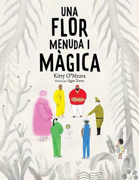 UNA FLOR MENUDA I MÀGICA | 9788447950225 | O'MEARA, KITTY | Llibreria Online de Tremp