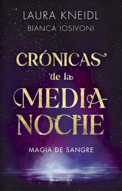 MAGIA DE SANGRE (CRÓNICAS DE LA MEDIANOCHE 2) | 9788419283757 | IOSIVONI, BIANCA/KNEIDL, LAURA | Llibreria Online de Tremp