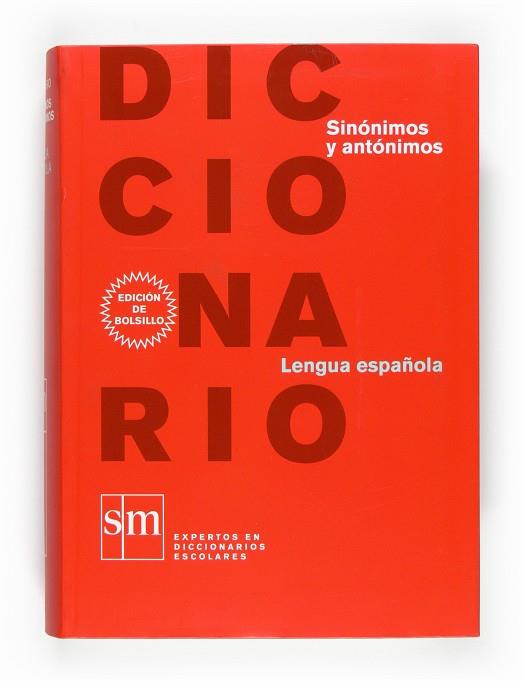 DICCINARIO DE SINONIMOS Y ANTONIMOS | 9788467531633