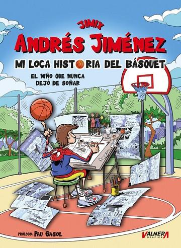 MI LOCA HISTORIA DEL BASQUET | 9791399008982 | JIMÉNEZ «JIMIX», ANDRÉS | Llibreria Online de Tremp