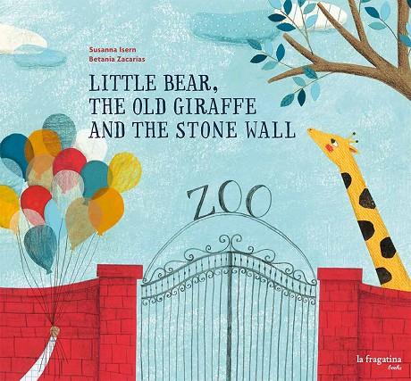 LITTLE BEAR, THE OLD GIRAFFE AND THE STONE WALL | 9788416566020 | ISERN ÍÑIGO, SUSANNA | Llibreria Online de Tremp