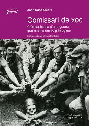 COMISSARI DE XOC. CRONICA INTIMA D'UNA GUERRA QUE MAI NO EM | 9788479358372 | SANS SISCART, JOAN | Llibreria Online de Tremp