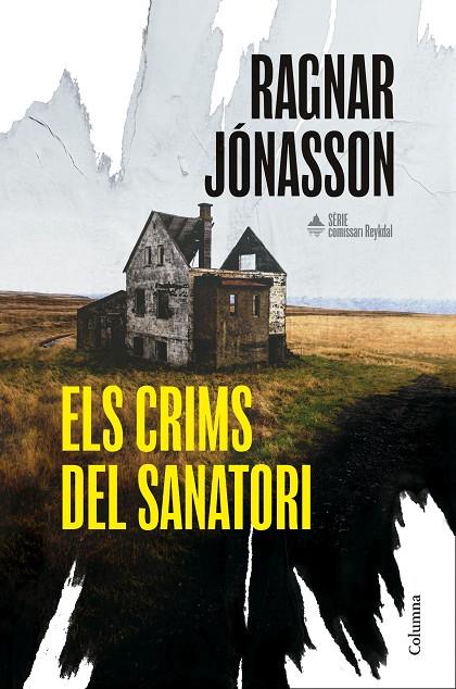 ELS CRIMS DEL SANATORI (SÈRIE COMISSARI REYKDAL 1) | 9788466435574 | JÓNASSON, RAGNAR | Llibreria Online de Tremp