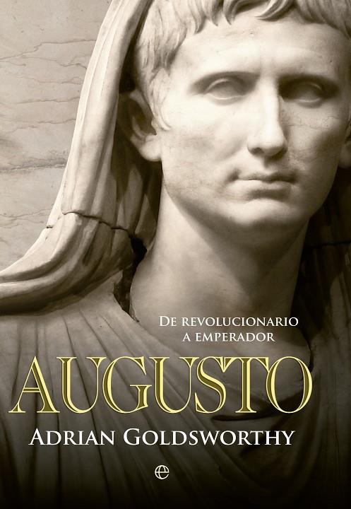 AUGUSTO | 9788490602171 | GOLDSWORTHY, ADRIAN | Llibreria Online de Tremp