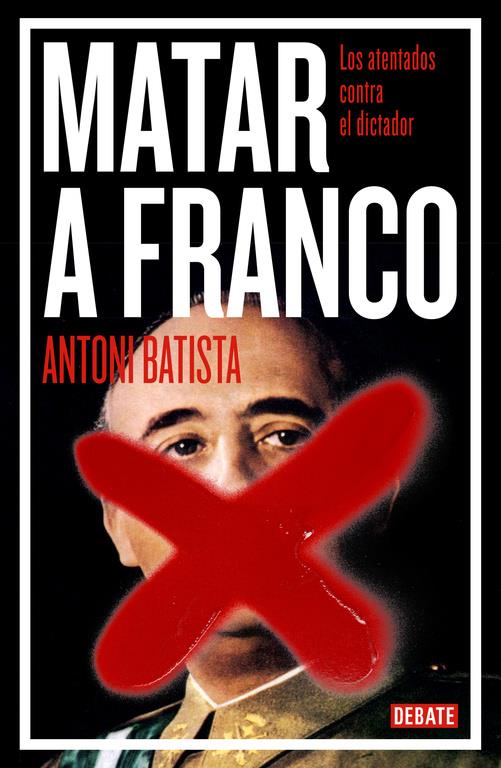 MATAR A FRANCO | 9788499923789 | BATISTA, ANTONI | Llibreria Online de Tremp