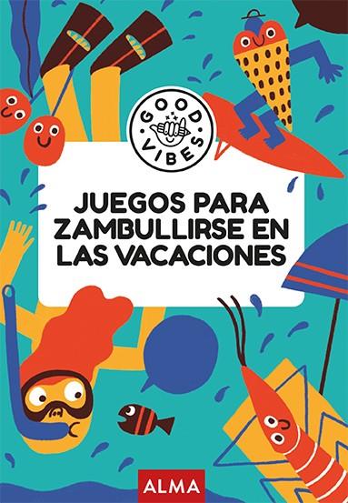 JUEGOS PARA ZAMBULLIRSE EN LAS VACACIONES (GOOD VIBES) | 9788410206731 | GALLO, PABLO | Llibreria Online de Tremp