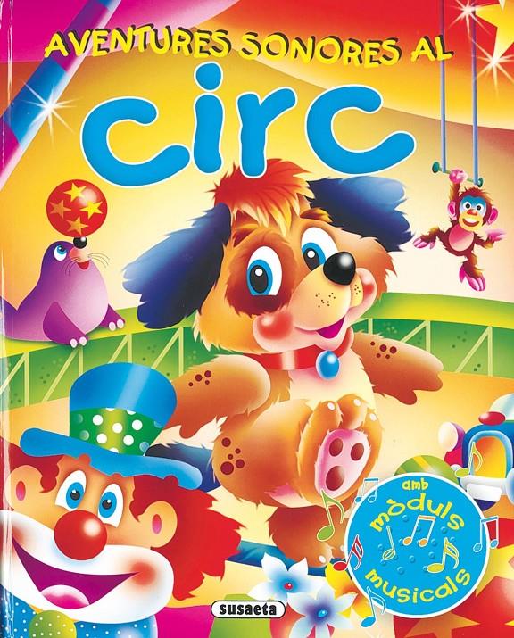AVENTURES SONORES AL CIRC | 9788430558568 | AAVV | Llibreria Online de Tremp