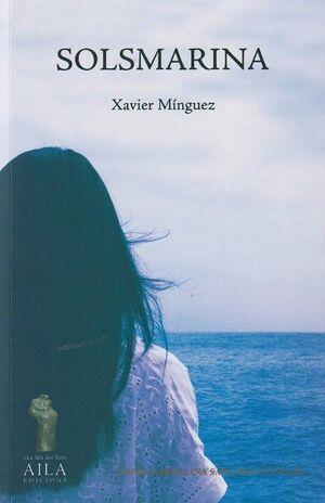 SOLSMARINA | 9788412629545 | XAVIER MÍNGUEZ | Llibreria Online de Tremp
