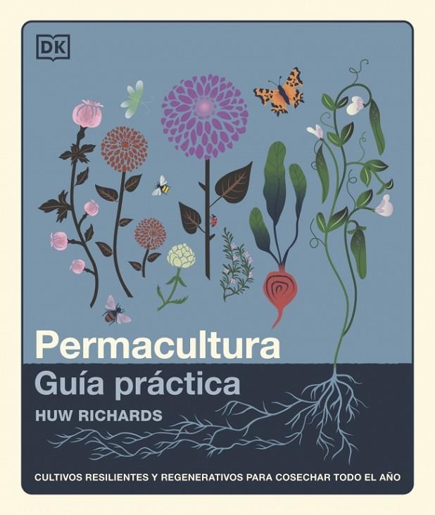 PERMACULTURA: GUÍA PRÁCTICA | 9780241804629 | RICHARDS, HUW | Llibreria Online de Tremp