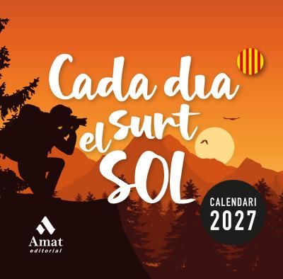 2027 CALENDARI CADA DIA SURT EL SOL | 9791388221125 | Llibreria Online de Tremp