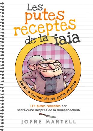 PUTES RECEPTES DE LA IAIA, LES  | 9788494261701 | MARTELL CAMPRUBÍ, JOFRE | Llibreria Online de Tremp