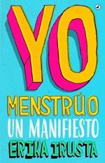 YO MENSTRÚO | 9788416673735 | IRUSTA, ERIKA | Llibreria Online de Tremp