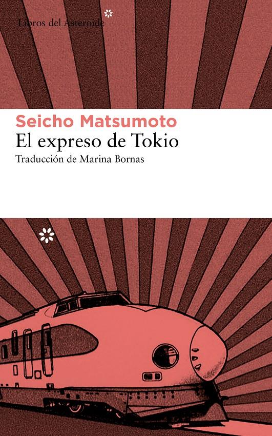 EXPRESO DE TOKIO | 9788415625544 | MATSUMOTO, SEICHO | Llibreria Online de Tremp