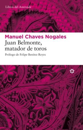 JUAN BELMONTE, MATADOR DE TOROS | 9788493659790 | CHAVES NOGALES, MANUEL | Llibreria Online de Tremp
