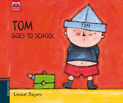 TOM GOES TO SCHOOL | 9788426390776 | LIESBET SLEGERS | Llibreria Online de Tremp