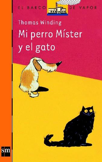 MI PERRO MISTER Y EL GATO | 9788434890091 | WINDING, THOMAS | Llibreria Online de Tremp