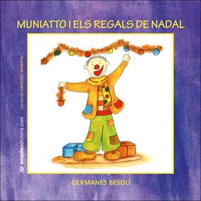 MUNIATTO I ELS REGALS DE NADAL | 9788496623484 | BESOLI, GERMANES