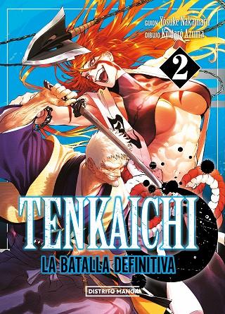 TENKAICHI: LA BATALLA DEFINITIVA 2 | 9788419686411 | NAKAMARU, YOSUKE/AZUMA, KYÔTARÔ | Llibreria Online de Tremp