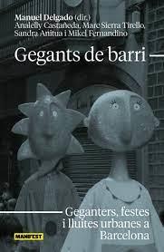 GEGANTS DE BARRI - CAT | 9788419719522 | MANUEL DELGADO/ANALELLY CASTAÑEDA MAYURI | Llibreria Online de Tremp