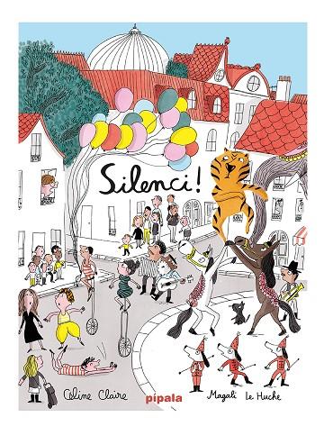 SILENCI! | 9788419208057 | CLAIRE, CÉLINE | Llibreria Online de Tremp