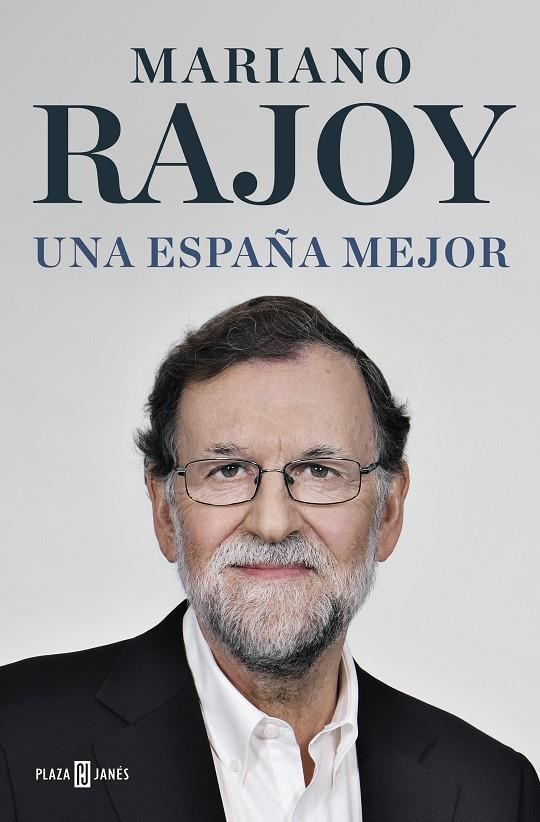 UNA ESPAÑA MEJOR | 9788401022739 | RAJOY, MARIANO | Llibreria Online de Tremp