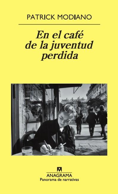EN EL CAFÉ DE LA JUVENTUD PERDIDA | 9788433974860 | MODIANO, PATRICK | Llibreria Online de Tremp
