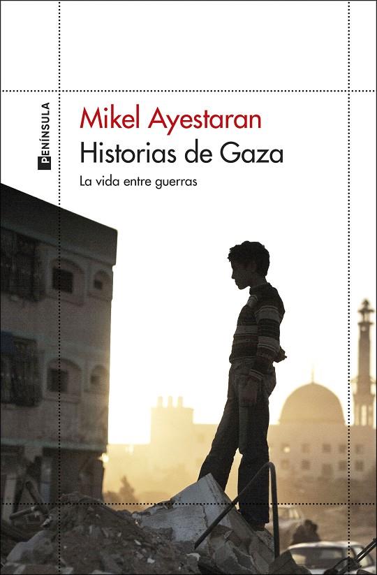 HISTORIAS DE GAZA | 9788411003568 | AYESTARAN, MIKEL | Llibreria Online de Tremp
