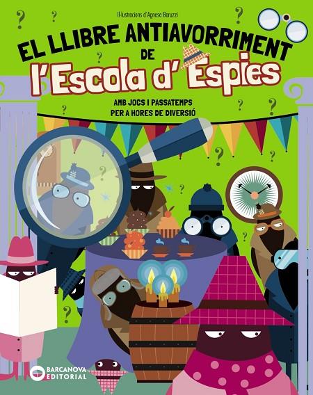 EL LLIBRE ANTIAVORRIMENT DE L'ESCOLA D'ESPIES | 9788448967314 | BIGOGNO, OTTAVIA