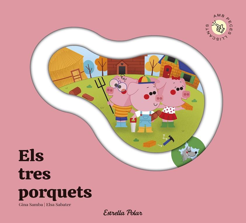 ELS TRES PORQUETS. CONTE AMB PECES LLISCANTS | 9791387903671 | SAMBA, GINA | Llibreria Online de Tremp