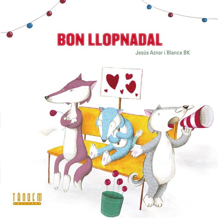 BON LLOPNADAL | 9788481319880 | AZNAR UBIDE, JESÚS ÁNGEL