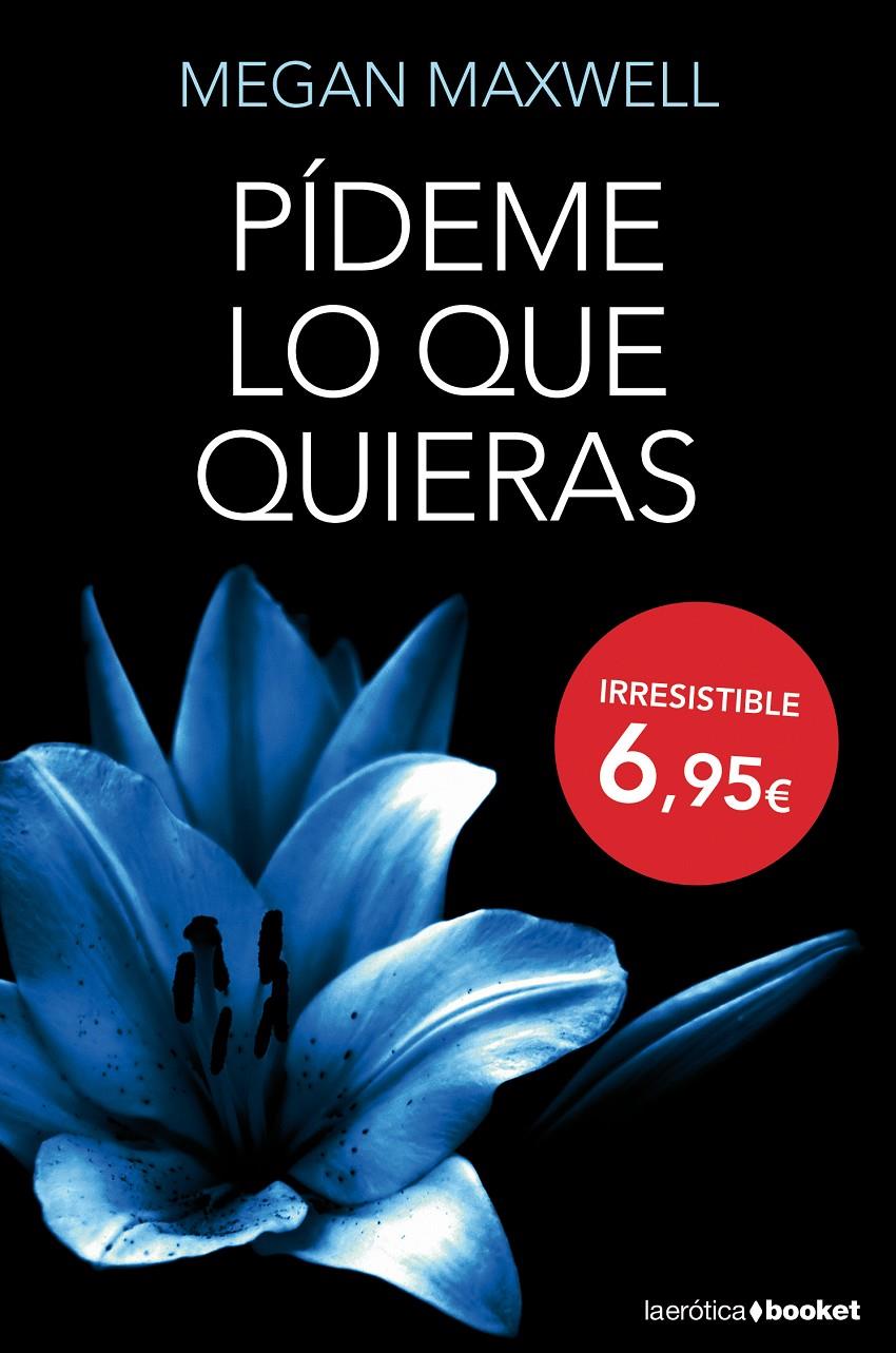 PÍDEME LO QUE QUIERAS | 9788408127321 | MAXWELL, MEGAN 