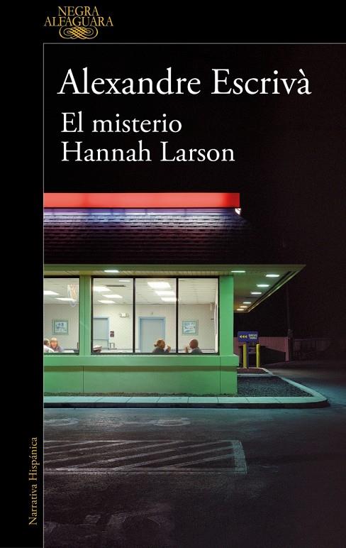 EL MISTERIO HANNAH LARSON | 9788410299061 | ESCRIVÀ, ALEXANDRE | Llibreria Online de Tremp