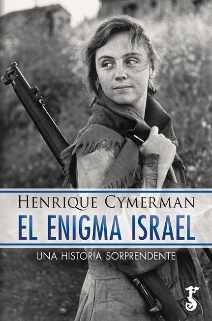 EL ENIGMA ISRAEL | 9788419018724 | HENRIQUE CYMERMAN | Llibreria Online de Tremp