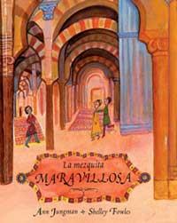 MEZQUITA MARAVILLOSA, LA | 9788484881599 | FOWLES, SHELLEY/JUNGMAN, ANN