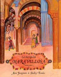 MEZQUITA MARAVILLOSA, LA | 9788484881599 | FOWLES, SHELLEY/JUNGMAN, ANN