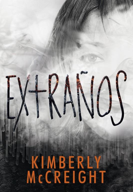 EXTRAÑOS (EXTRAÑOS 1) | 9788490436677 | MCCREIGH, KIMBERLY