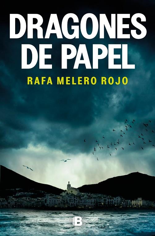 DRAGONES DE PAPEL | 9788466675406 | MELERO ROJO, RAFA | Llibreria Online de Tremp
