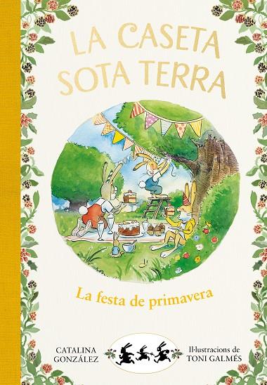 LA FESTA DE PRIMAVERA (LA CASETA SOTA TERRA 2) | 9788417736798 | GÓNZALEZ VILAR, CATALINA | Llibreria Online de Tremp