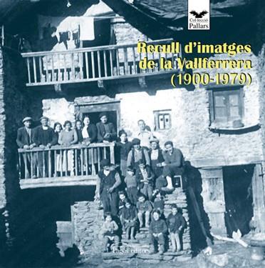 RECULL D'IMATGES DE LA VALLFERRERA (1900-1979) | 9788497794169 | AA VV | Llibreria Online de Tremp