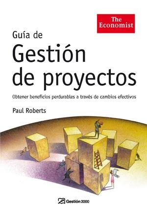 GUIA DE GESTION DE PROYECTOS | 9788498750133 | ROBERTS, PAUL | Llibreria Online de Tremp