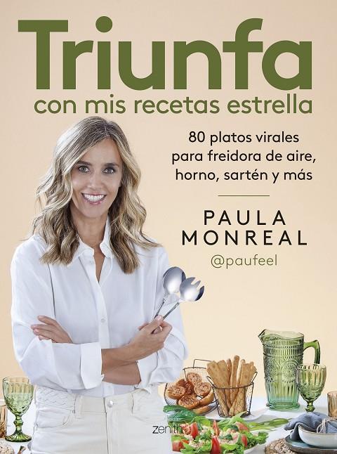 TRIUNFA CON MIS RECETAS ESTRELLA | 9788408328902 | MONREAL, PAULA