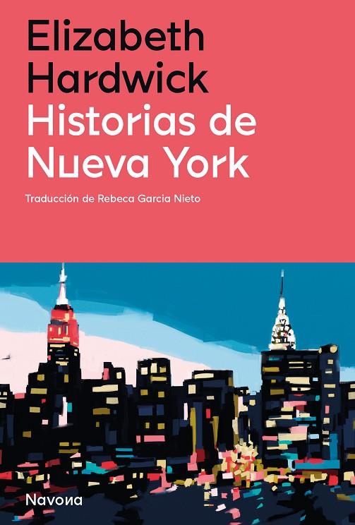 HISTORIAS DE NUEVA YORK | 9788419179869 | HARDWICK, ELIZABETH | Llibreria Online de Tremp